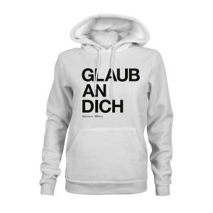 Madeline Willers Hoodie Glaub an Dich