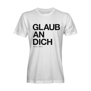 T-Shirt Madeline Willers Glaub an Dich